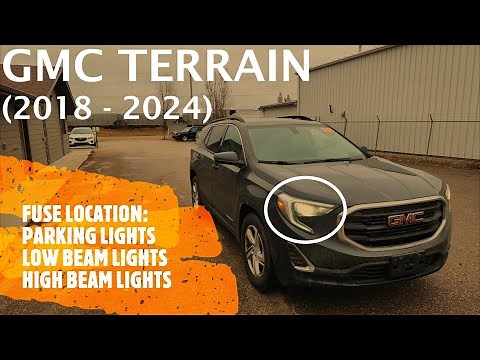 GMC Terrain - HEADLIGHT (High Beam & Low Beam) / PARKING LIGHTS FUSE & RELAY LOCATION (2018 - 2014)