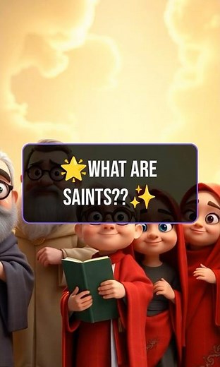 🌟What are Saints?🌟 Saints Explained for Kids | Catholic Saint Stories for Kids ✨ #tinysaints