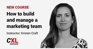 How to build and manage a marketing team [Online Course]
