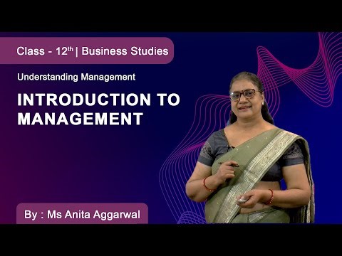 Class 12 | Business Studies | Understanding Management | Introduction to Management
