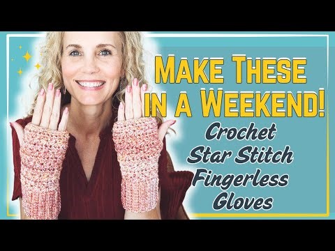 Crochet These in a Weekend! Easy Star Stitch Fingerless Gloves Pattern #crochet #crochetpattern