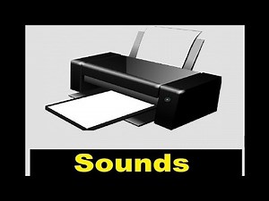 Printer Sound Effects All Sounds | printer original sound | epson sounds