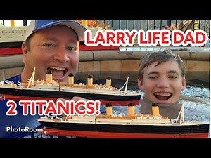 Larry Life and Larry Life Dad sinks both Titanic Submersible Models! 🚢