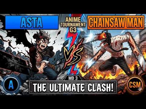 Anime tornament G3 Asta vs Chainsaw Man MD 3