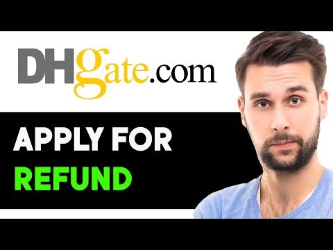 How To Apply For A Refund On DHgate (2024) - QUICK GUIDE