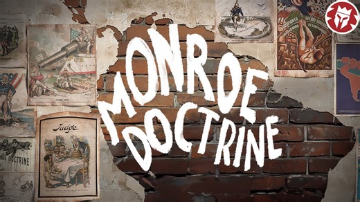 Why the Monroe Doctrine Shaped U.S. Power in the Western World