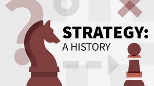 Strategy: An introduction to the history - Strategy: A History (getAbstract Summary) Video Tutorial | LinkedIn Learning, formerly Lynda.com