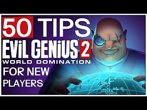 50 Evil Genius 2 Tips For New Players