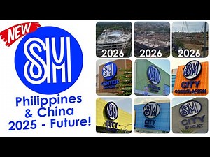 UPDATED LIST OF SM Malls in the PHILIPPINES and CHINA | FUTURE SM Malls (2025 - 2030)