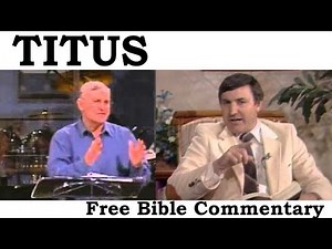 Titus Chapter 2:1-10 Free Bible Commentary With Pastor Teacher, Dr Bob Utley