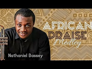 Non-Stop African Praise Worship | Nathaniel Bassey | Gospel Praise & Worship 2025 | Mega Praise