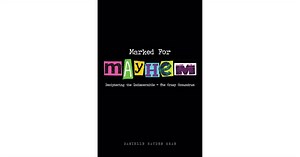 Danielle Hayden Grae's New Book 'Marked for Mayhem' Explores the Many Complexities and Struggles of Mental Illness