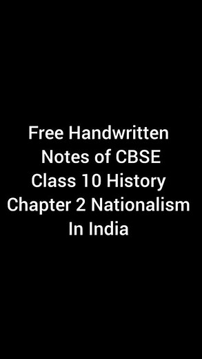 Free Handwritten Notes of CBSE Class 10 History chapter 2 Nationalism in India #cbse