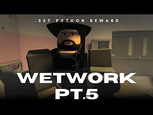 Wetwork PT.5 with .357 PYTHON REWARD | [BRM5]
