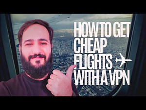 How to Get CHEAP Flights with a VPN!