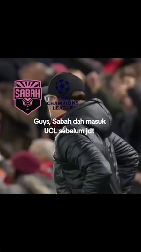 Sabah masuk UCL sebelum JDT — bagaimana boleh jadi?