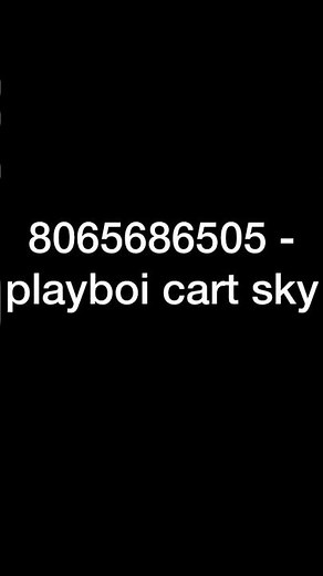 Playboi carti sky Roblox Id