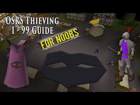 OSRS Thieving 1 - 99 Guide WITHOUT leaving East Ardougne For Noobs
