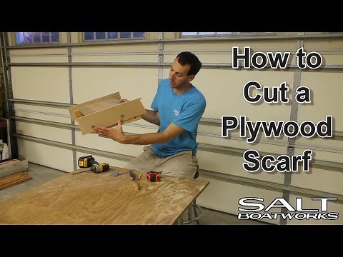 How to Cut a Plywood Scarf - How to Build a Boat Part 1