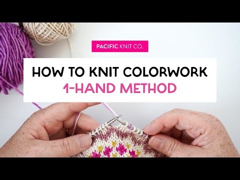 Tutorial - Knitting Stranded Colorwork: 1-Hand Method
