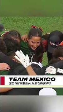 ¡CELEBRA MÉXICO, CAMPEONES DEL MUNDO EN FLAG FOOTBALL!