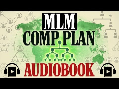 MLM Comp Plan Audiobook: Network Marketing Compensation Unilevel, Binary, Forced Matrix, & Breakaway