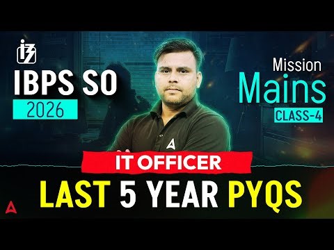 IBPS SO Mains 2026 | IT Officer Last 5 Year PYQs Class #4 | By Vivek Kumar Pandey