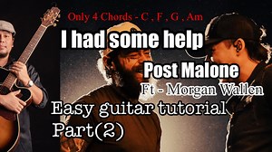 #I had some help - Post Malone( ft - Morgan Wallen ) - Easy guitar tutorial Part(2) | Lin easy guitar