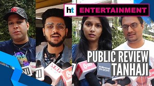 Public review of Ajay Devgn & Kajol starrer Tanhaji