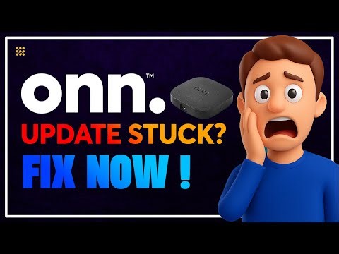 ONN Device Not Updating - Quickly Fix!