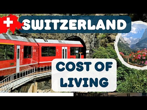 Cost of living in Switzerland - Detailed Breakdown