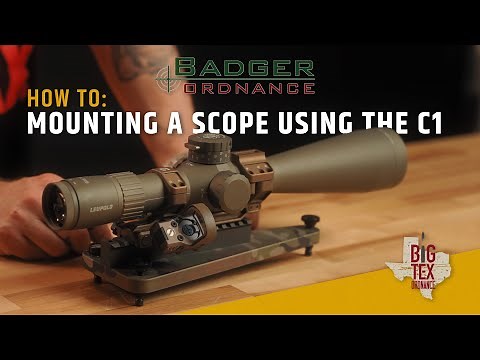 How To: Mounting A Scope Using The Badger Ordnance C1 Mount