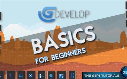油管博主GEM的GDevelop基础教程：基础入门