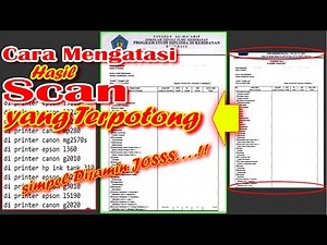 Cara Mengatasi Hasil Scan yang Terpotong di Mesin Printer Dijamin Berhasil dan Josss...