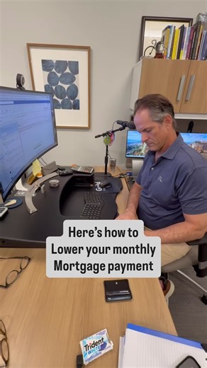 Lower Your Mortgage Payment Without Refinancing
