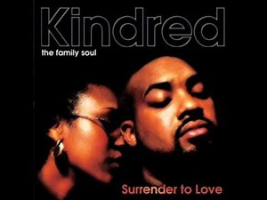 RHYTHM OF LIFE - KINDRED THE FAMILY SOUL