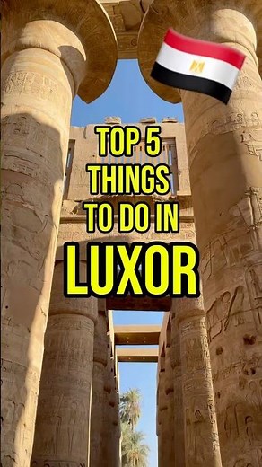 DON'T MISS these 5 LEGENDARY spots in Luxor 🏛️ #luxor #egypt #bucketlist