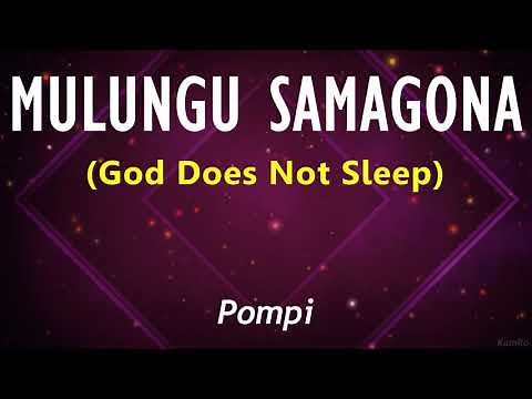 Pompi - MULUNGU SAMAGONA (Lyric Vid)🇿🇲