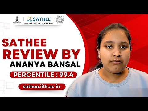 Aanya Bansal | SATHEE Review | JEE Main 2025 Session 1