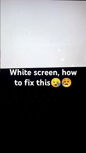 How to fix white screen on laptop ⁉️😢
