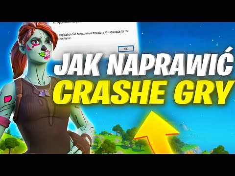 Jak NAPRAWIĆ CRASHOWANIE FORTNITE!