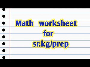 Math exam worksheets for sr. kg/prep/pp2||final assessment की तैयारी अभी से शुरू कराएं