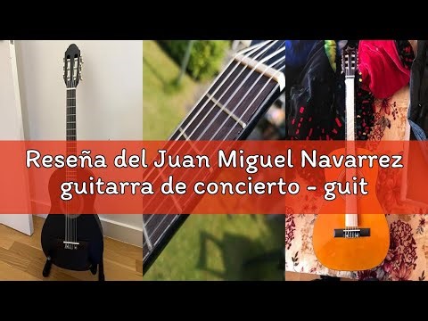 Reseña del Juan Miguel Navarrez guitarra de concierto - guitarra clásica - 1/2 honey - color natural