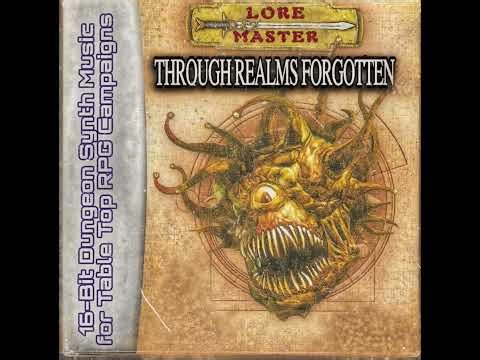 Lore Master - Through Realms Forgotten (Full)
