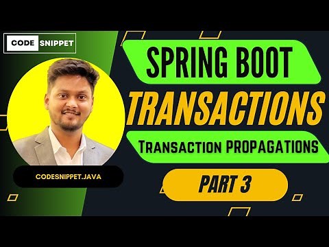 Spring Transaction Propagation Explained | Spring Boot Transactions Part 3