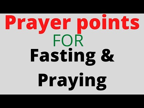 Prayer points or instructions and bible verses while fasting. Praying for breakthrough healing peace