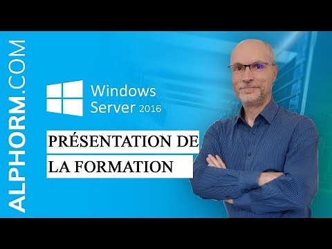 Présentation de la formation Windows Server 2016 : Installation et Configuration
