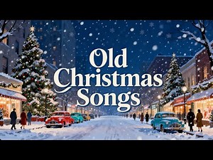 Oldies Classic Christmas Songs ❄️ Vintage Christmas Music (40s 60s) - Christmas Timeless Songs