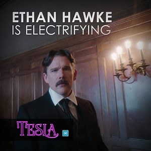 ETHAN HAWKE is electrifying as visionary inventor Nikola Tesla in TESLA | Defiant Screen Entertainment