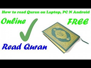 how to read quran on laptop pc android